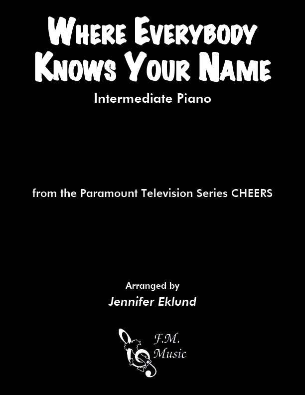 Where Everybody Knows Your Name (Intermediate Piano)